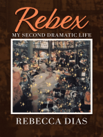 Rebex: My Second Dramatic Life