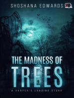 The Madness of Trees: A Harper's Landing Story, #2
