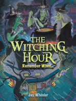 THE WITCHING HOUR: Remember When…
