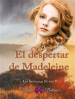 El despertar de Madeleine: La verdadera esencia ha de ser liberada...