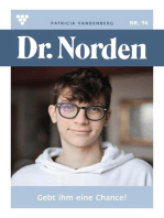 Gib ihm eine Chance!: Dr. Norden 94 – Arztroman