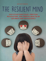 The Resilient Mind Executive Functions, Emotion Regulation, And Mental Health in Children And Adolescents