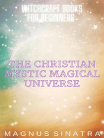 The Christian Mystic Magical Universe