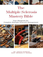 The Multiple Sclerosis Mastery Bible: Your Blueprint for Complete Multiple Sclerosis Management