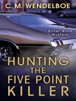 Hunting the Five Point Killer: A Bitter Wind Mystery, #1