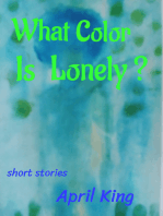 What Color Is Lonely?