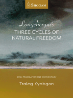 Longchenpa’s Three Cycles of Natural Freedom: Oral Translation and Commentary