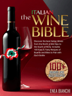 The Italian Wine Bible: Discover the Best Italian Wines from the North of the Alps to the South of Sicily | Includes 100 Easy & Tasty Recipes to Pair with Each Bottle