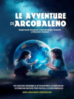 Le Avventure di Arcobaleno. Esplorando Emozioni e Mondi Magici insieme ai Bambini Sensibili