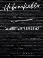 Unbreakable: Calamity Meets Resilience