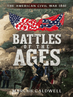Battles of the Ages: The American Civil War 1861