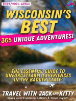 Wisconsin's Best: 365 Unique Adventures - The Essential Guide to Unforgettable Experiences in the Badger State