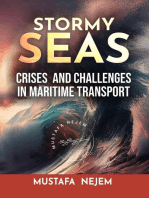 STORMY SEAS, CRISES & CHALLENGES IN MARITIME TRANSPORT