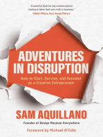 Adventures in Disruption: How to Start, Survive, and Succeed as a Creative Entrepreneur