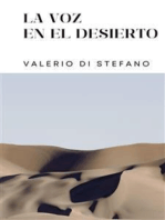 La voz en el desierto: Novela casi breve