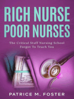 Rich Nurse Poor Nurses The Critical Stuff Nursing School Forgot To Teach You