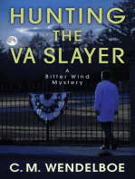 Hunting the VA Slayer: A Bitter Wind Mystery, #3