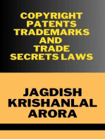 Copyright, Patents, Trademarks and Trade Secret Laws