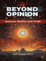 Beyond Opinion: Science, Reality and Truth