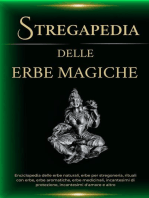 Stregapedia delle Erbe Magiche. Enciclopedia delle erbe naturali, erbe per stregoneria, rituali con erbe, erbe medicinali e altro
