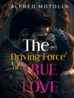 The Driving Force of True Love