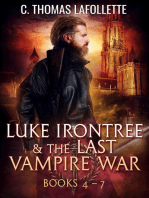 Luke Irontree & The Last Vampire War (Books 4-7)