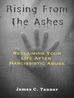 Rising from the Ashes: Reclaiming Your Life after Narcissistic Abuse