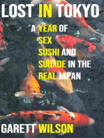 Lost in Tokyo: A Year of Sex, Sushi and Suicide in the Real Japan