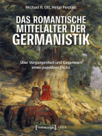 Das romantische Mittelalter der Germanistik: Über Vergangenheit und Gegenwart eines populären Fachs