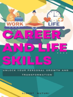 Career and Life Skills : Unlock Your personal Growth and Transformation