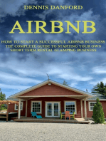 Airbnb: How to Start a Successful Airbnb Business (The Complete Guide to Starting Your Own Short Term Rental Glamping Business)