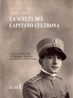 La scelta del Capitano Cultrona: Corfù, 8 settembre 1943. Il I Battaglione Mobilitato della Regia Guardia di Finanza