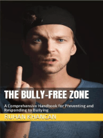 The Bully-Free Zone: A Comprehensive Handbook for Preventing and Responding to Bullying