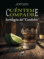 Cuénteme, compadre: Sortilegios del "Combebio"