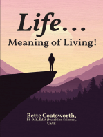 Life… Meaning of Living!