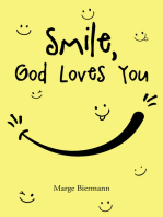 Smile, God Loves You