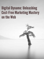 Digital Dynamo: Unleashing Cost-Free Marketing Mastery on the Web
