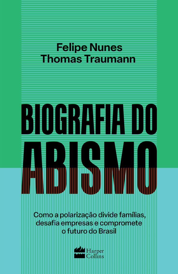 Biografia do abismo por Felipe Nunes, Thomas Traumann (Ebook) - Leia  gratuitamente por 30 dias