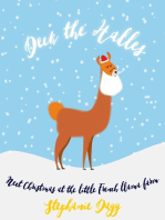 Deck the Halles: Next Christmas at the Little French Llama Farm