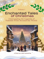 Enchanted Tales of Christmas: Unwrapping the Legends of Yuletide From Around the World: Stories of Yuletide Enchantment Worldwide, #1
