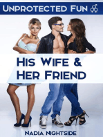 Unprotected Fun - His Wife & Her Friend