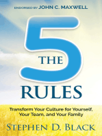 The Five Rules: Transform Your Culture for Yourself, Your Team and Your Family