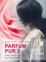 Parfum Pur 3: Düfte, Farben, Kulinarik & eine Prise Poesie