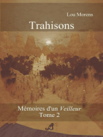 Trahisons: Mémoires d'un Veilleur, #2