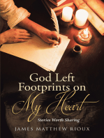 God Left Footprints on My Heart: Stories Worth Sharing