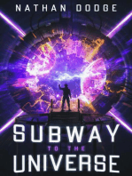 Subway to the Universe
