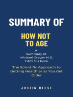 Summary of How Not to Age by Michael Greger M.D. FACLM