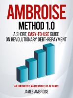 Ambroise Method 1.0: A Short, Easy-to-Use Guide on Revolutionary Debt Repayment