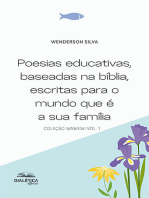 Poesias educativas, baseadas na bíblia, escritas para o mundo que é a sua família: coleção wawewi vol. 1
