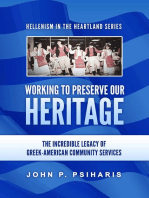 Working to Preserve Our Heritage: The Incredible Legacy of Greek-American Community Services: Hellenism in the Heartland, #1